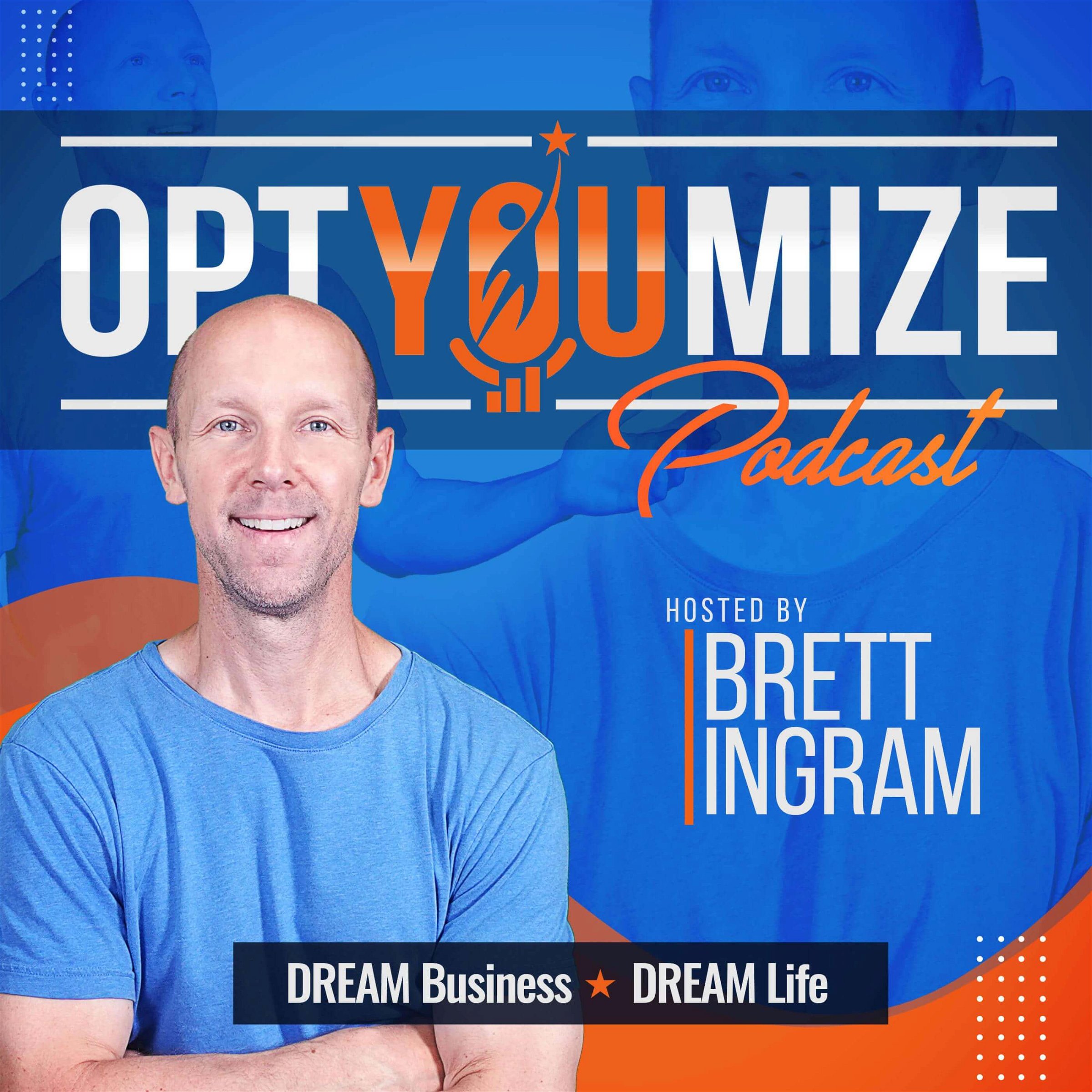 optYOUmize Podcast with Brett Ingram